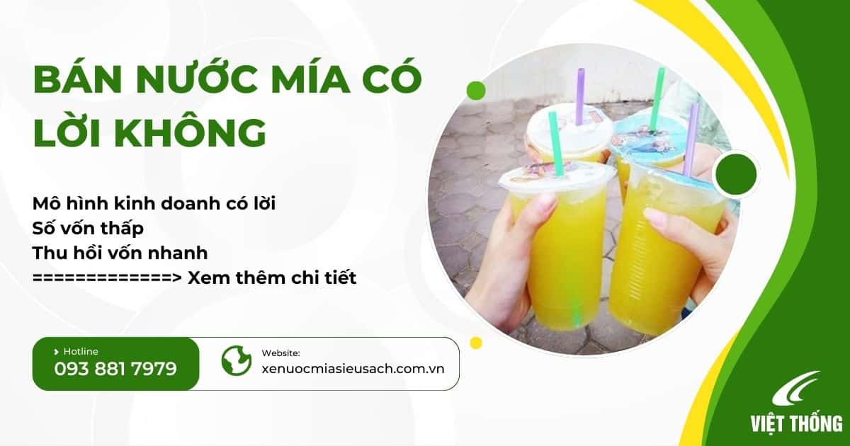 Bán nước mía có lời không